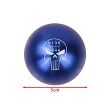 Load image into Gallery viewer, BRAND NEW UNIVERSAL JDM THE PUNISHER 6 SPEED Aluminum Blue Round Ball Manual Gear Stick Shift Knob M8 M10 M12