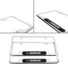 Load image into Gallery viewer, Brand New Universal 2PCS BRIDE Chrome Metal License Plate Frame