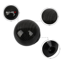 Load image into Gallery viewer, Brand New Universal Nismo Car Gear Shift Knob Round Ball Shape Black Real Carbon Fiber M8 M10 M12